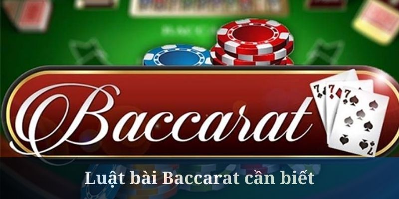 Luật bài Baccarat về quy trình chia bài cụ thể