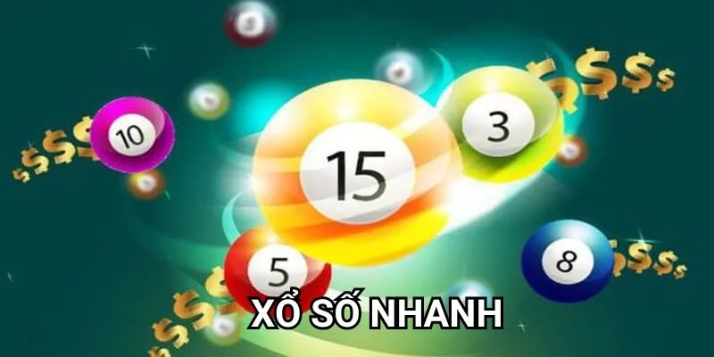 Xổ số nhanh là gì